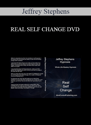 Jeffrey Stephens - REAL SELF CHANGE DVD