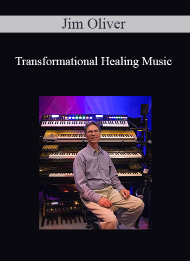 Jim Oliver - Transformational Healing Music