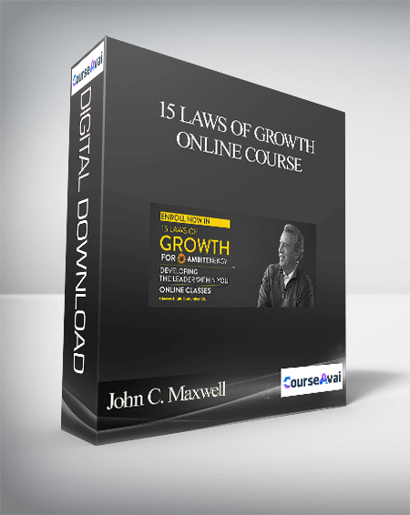 John C. Maxwell – 15 Laws of Growth Online Course