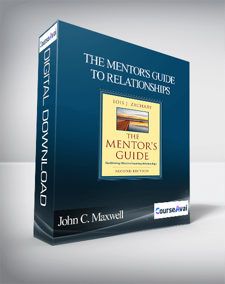 John C. Maxwell – THE MENTOR'S GUIDE TO RELATIONSHIPS