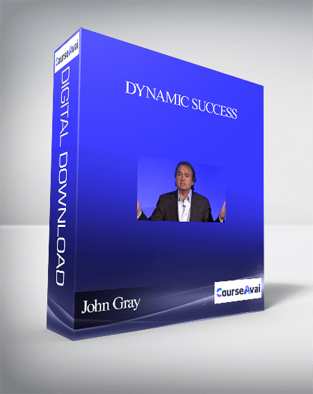 John Gray – Dynamic Success