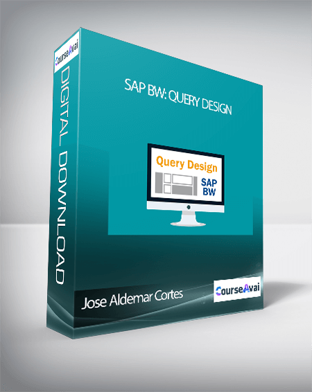 Jose Aldemar Cortes - SAP BW: Query Design