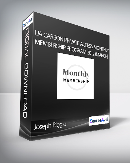 Joseph Riggio - UA Carbon Private Access Monthly Membership Program 2012 (March)