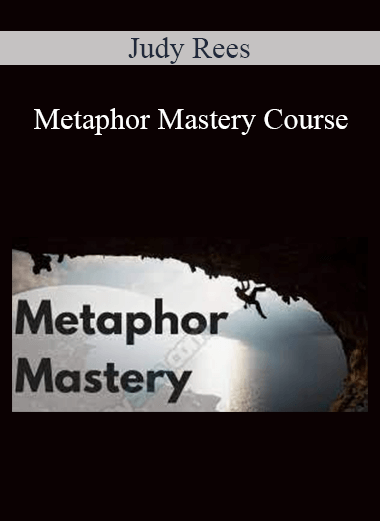 Judy Rees - Metaphor Mastery Course