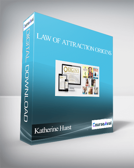 Katherine Hurst - Law Of Attraction Origins