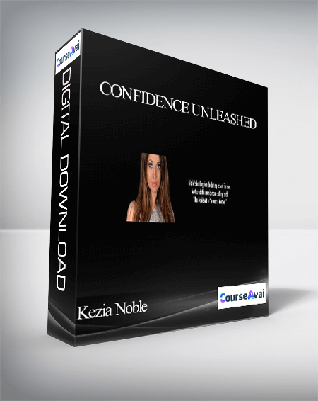 Kezia Noble - Confidence Unleashed