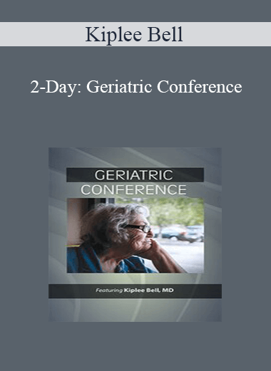 Kiplee Bell - 2-Day: Geriatric Conference