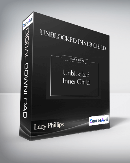 Lacy Phillips - Unblocked Inner Child