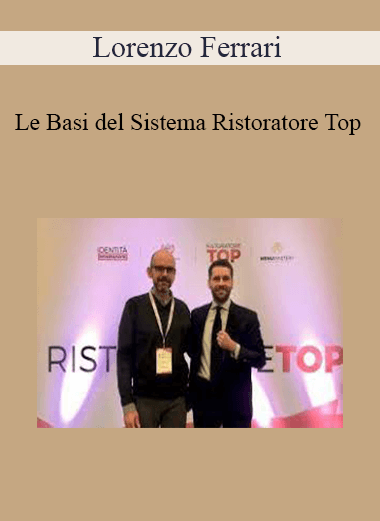 Lorenzo Ferrari - Le Basi del Sistema Ristoratore Top