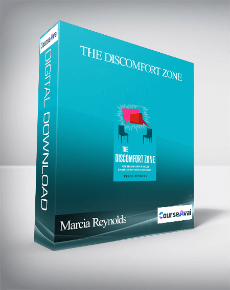 Marcia Reynolds – The Discomfort Zone: How Leaders Turn Difcult Conversations Into Breakthroughs