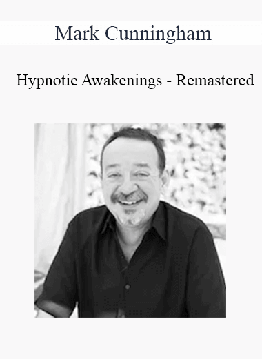 Mark Cunningham - Hypnotic Awakenings - Remastered