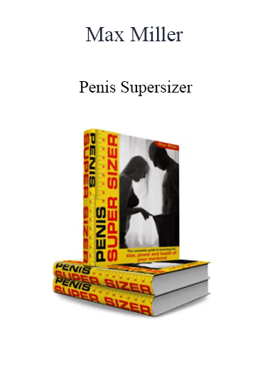 Max Miller - Penis Supersizer