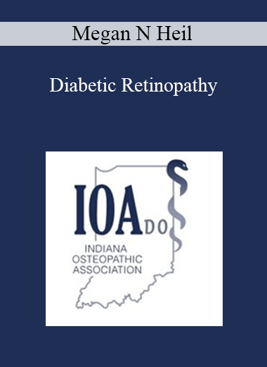 Megan N Heil - Diabetic Retinopathy