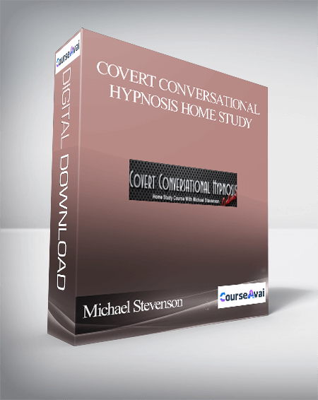 Michael Stevenson – Covert Conversational Hypnosis Home Study