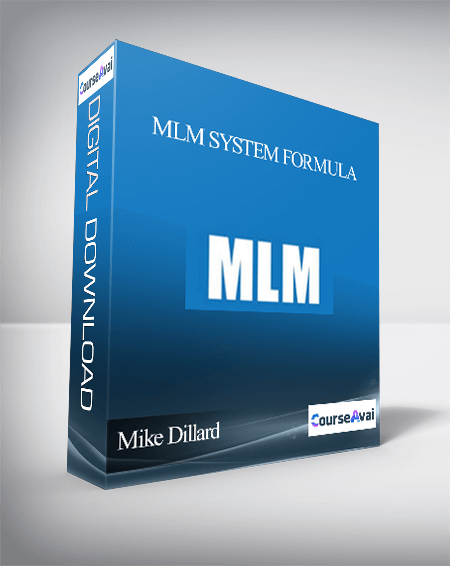 Mike Dillard - MLM System Formula