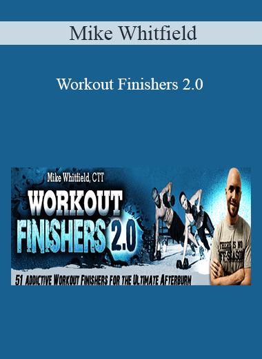 Mike Whitfield - Workout Finishers 2.0