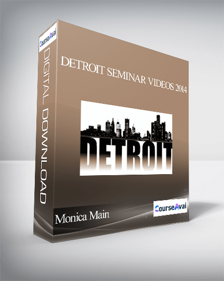 Monica Main - Detroit Seminar Videos 2014