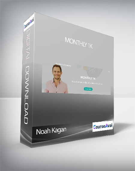 Noah Kagan - MONTHLY 1K