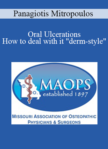 Panagiotis Mitropoulos - Oral Ulcerations: How to deal with it "derm-style"