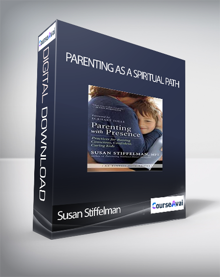 Parenting as a Spiritual Path with Susan Stiffelman