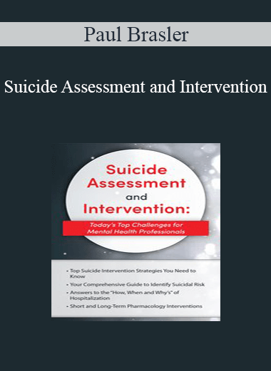 Paul Brasler - Suicide Assessment and Intervention: Today's Top Challenges for Mental Health Professionals