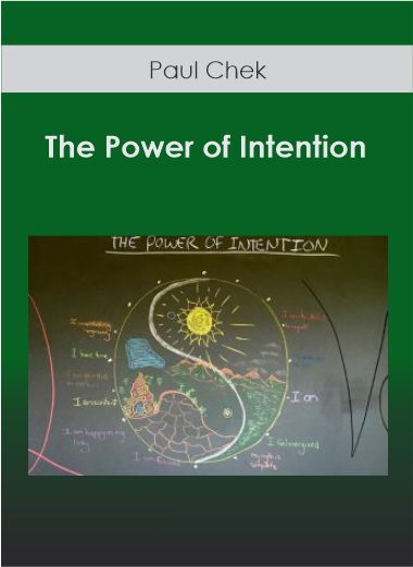 Paul Chek - The Power of Intention