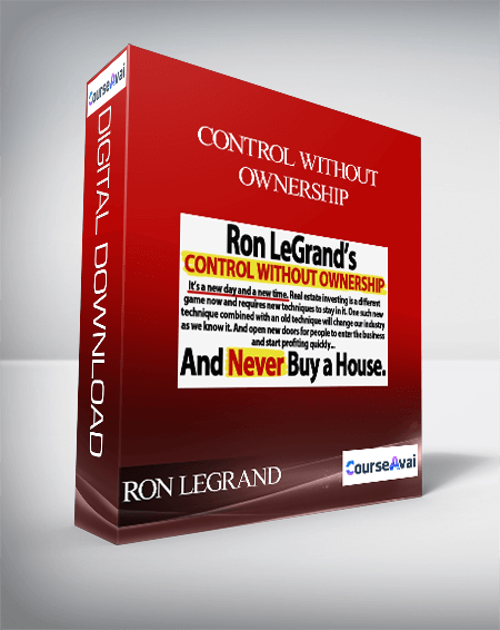 RON LEGRAND CONTROL WITHOUT OWNERSHIP