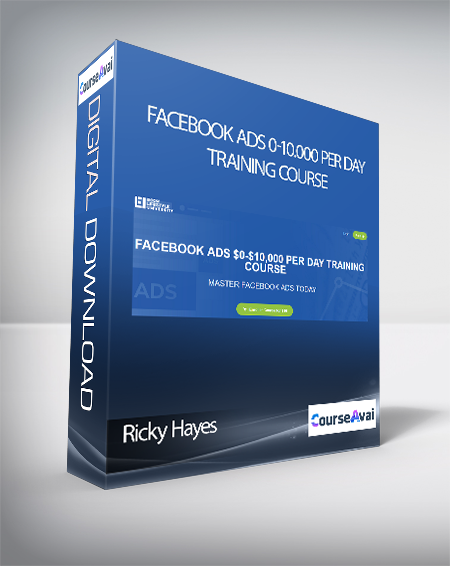 Ricky Hayes - FACEBOOK ADS 0-10