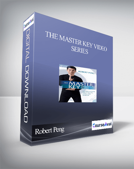 Robert Peng – THE MASTER KEY VIDEO SERIES