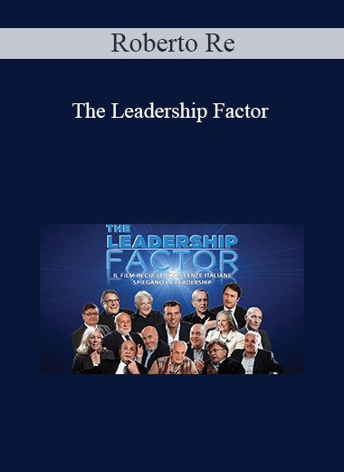 Roberto Re - The Leadership Factor