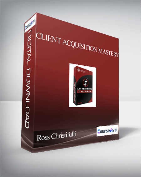 Ross Christifulli – Client Acquisition Mastery