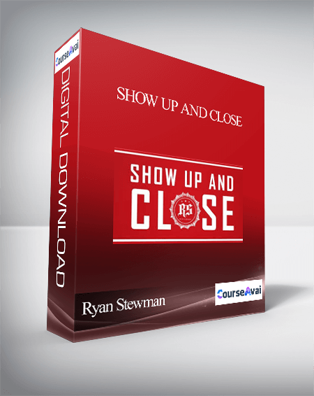 Ryan Stewman – Show Up and Close