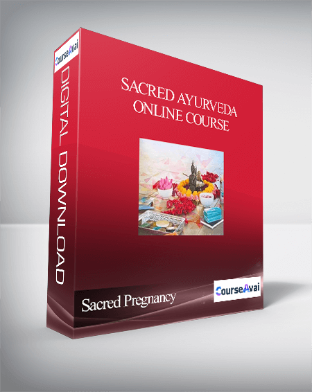 Sacred Pregnancy – Sacred Ayurveda Online Course