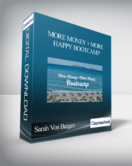 Sarah Von Bargen - More Money + More Happy Bootcamp