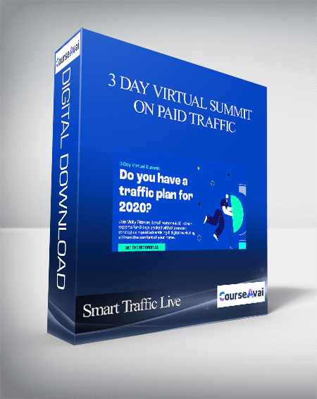 Smart Traffic Live – 3 Day Virtual Summit On Paid Traffic