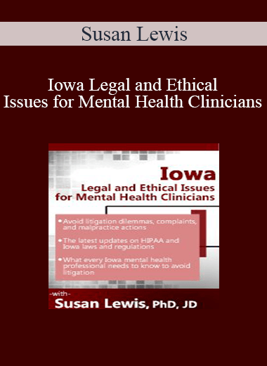 Susan Lewis - Iowa Legal and Ethical Issues for Mental Health Clinicians