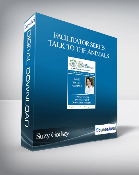 Suzy Godsey - Facilitator Series - Talk To The Animals