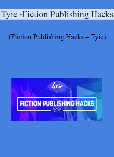 Tyie - Fiction Publishing Hacks