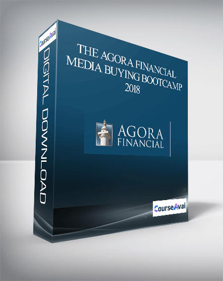 The Agora Financial - Media Buying Bootcamp 2018