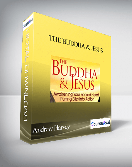 The Buddha & Jesus with Andrew Harvey & Robert Thurman