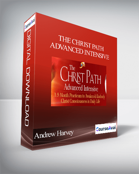 The Christ Path Advanced Intensive with Andrew Harvey