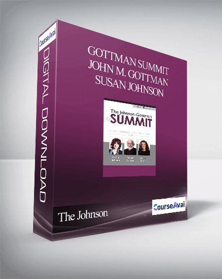 The Johnson-Gottman Summit - John M. Gottman & Susan Johnson