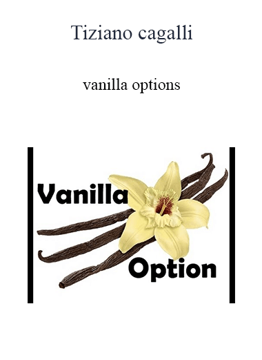 Tiziano Cagalli - Vanilla Options