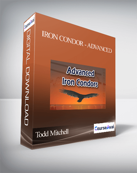 Todd Mitchell - Iron Condor - Advanced