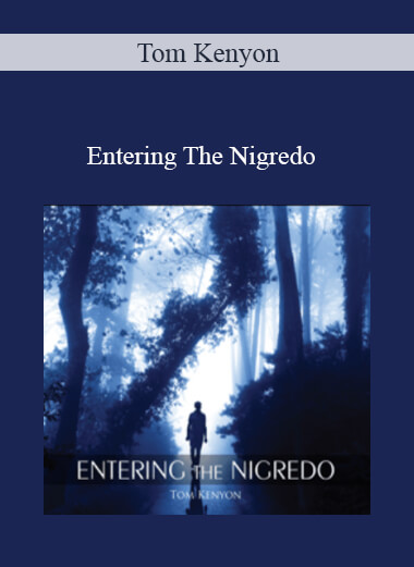 Tom Kenyon - Entering The Nigredo