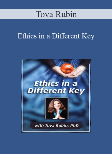 Tova Rubin - Ethics in a Different Key