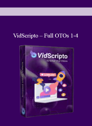 VidScripto – Full OTOs 1 4 - eSy[GB]