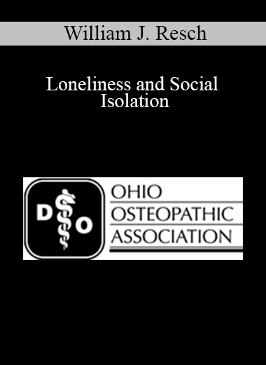 William J. Resch - Loneliness and Social Isolation