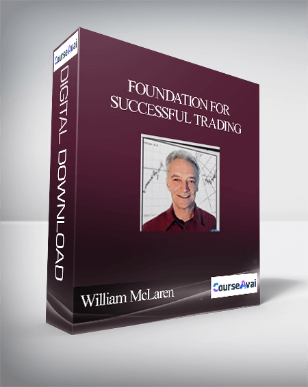 William McLaren – Foundation for Successful Trading