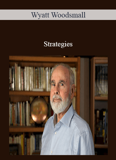 Wyatt Woodsmall - Strategies